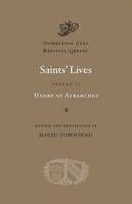 Henry Of Avranches - Saints´ Lives, Volume II - 9780674728653 - V9780674728653