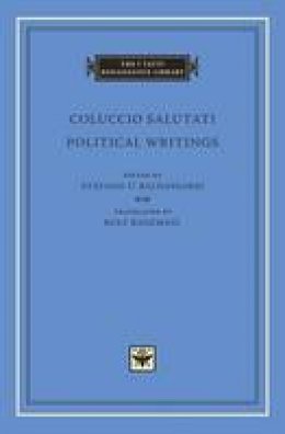 Coluccio Salutati - Political Writings - 9780674728677 - V9780674728677