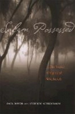 Paul Boyer - Salem Possessed: The Social Origins of Witchcraft - 9780674785267 - V9780674785267