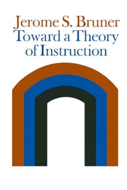 Jerome Bruner - Toward a Theory of Instruction - 9780674897014 - V9780674897014