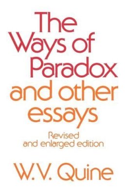 W. V. Quine - Ways Of Paradox & Other Essays - 9780674948372 - V9780674948372