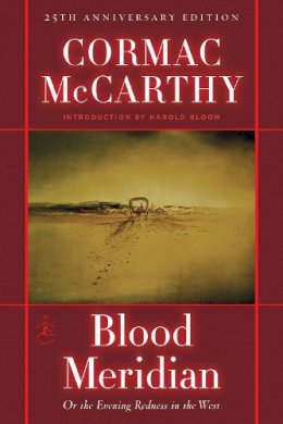 Cormac McCarthy - Blood Meridian: Or the Evening Redness in the West (Modern Library) - 9780679641049 - V9780679641049 Cormac McCarthy - Blood Meridian: Or the Evening Redness in the West (Modern Library) - 9780679641049 - V9780679641049