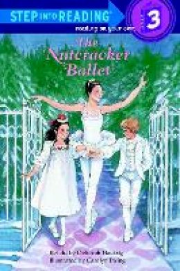 Deborah Hautzig - The Nutcracker Ballet (Step-Into-Reading, Step 3) - 9780679823858 - V9780679823858