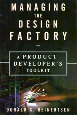 Donald G. Reinertsen - Managing the Design Factory - 9780684839912 - V9780684839912