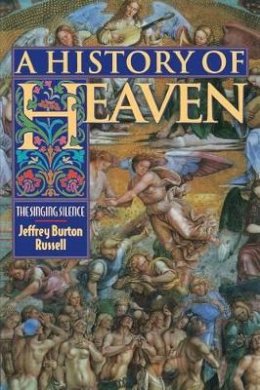 Jeffrey Burton Russell - History of Heaven - 9780691006840 - V9780691006840