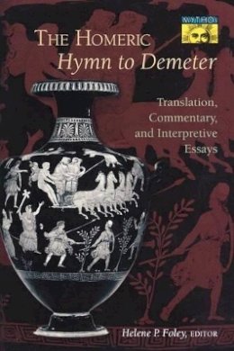 Foley - The Homeric Hymn to Demeter - 9780691014791 - V9780691014791