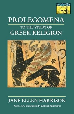 Jane Ellen Harrison - Prolegomena to the Study of Greek Religion - 9780691015149 - V9780691015149