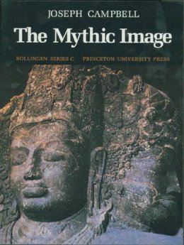 Joseph Campbell - The Mythic Image - 9780691018393 - V9780691018393