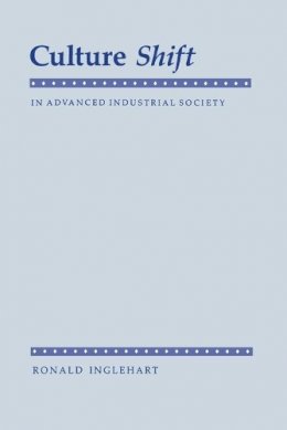 Ronald Inglehart - Culture Shift in Advanced Industrial Society - 9780691022963 - V9780691022963