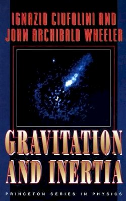 Ignazio Ciufolini - Gravitation and Inertia - 9780691033235 - V9780691033235