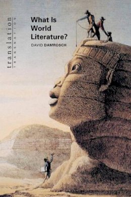 David Damrosch - What is World Literature? - 9780691049861 - V9780691049861