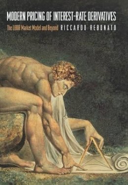Riccardo Rebonato - Modern Pricing of Interest-Rate Derivatives: The LIBOR Market Model and Beyond - 9780691089737 - V9780691089737
