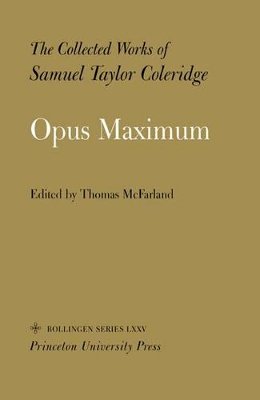 Samuel Taylor Coleridge - The Collected Works of Samuel Taylor Coleridge, Volume 15: Opus Maximum - 9780691098821 - V9780691098821