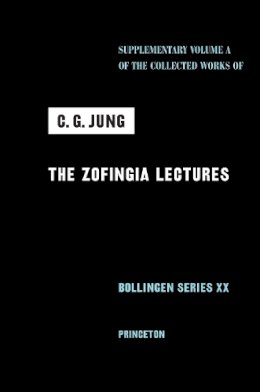 C. G. Jung - The Zofingia Lectures 8211 Suppleme - 9780691098999 - V9780691098999