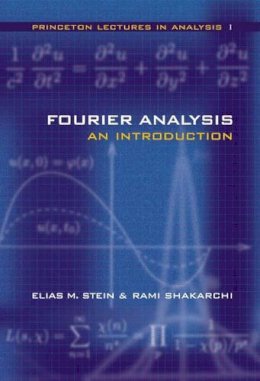 Elias M. Stein - Fourier Analysis: An Introduction - 9780691113845 - V9780691113845