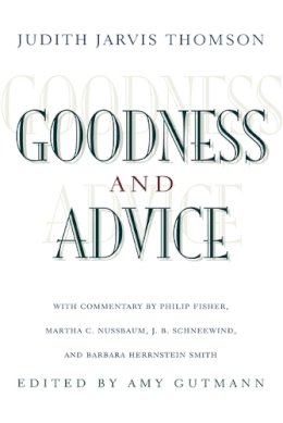 Judith Jarvis Thomson - Goodness and Advice - 9780691114736 - V9780691114736