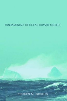 Stephen Griffies - Fundamentals of Ocean Climate Models - 9780691118925 - V9780691118925