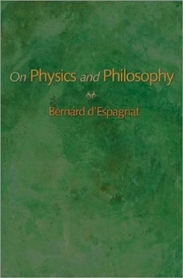 Bernard D´espagnat - On Physics and Philosophy - 9780691119649 - V9780691119649