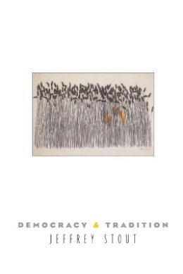 Jeffrey Stout - Democracy and Tradition - 9780691123820 - V9780691123820