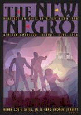 Henry L (Ed) Gates - The New Negro: Readings on Race, Representation, and African American Culture, 1892-1938 - 9780691126524 - V9780691126524