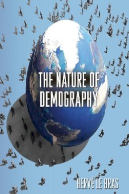 Hervé Le Bras - The Nature of Demography - 9780691128238 - V9780691128238