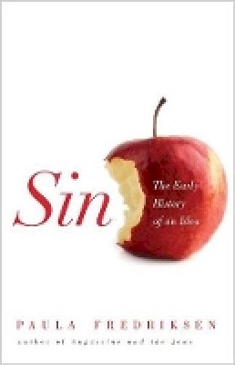 Paula Fredriksen - Sin: The Early History of an Idea - 9780691128900 - V9780691128900