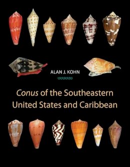 Alan J. Kohn - Conus of the Southeastern United States and Caribbean - 9780691135380 - V9780691135380