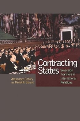 Alexander Cooley - Contracting States: Sovereign Transfers in International Relations - 9780691137247 - V9780691137247