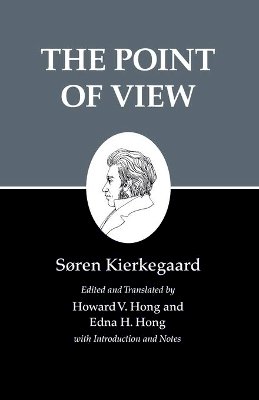 Soren Kierkegaard - Kierkegaard´s Writings, XXII, Volume 22: The Point of View - 9780691140803 - V9780691140803