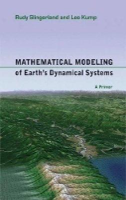 Rudy Slingerland - Mathematical Modeling of Earth´s Dynamical Systems: A Primer - 9780691145143 - V9780691145143