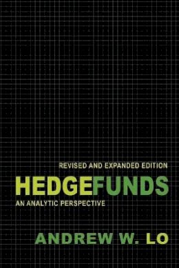 Andrew W. Lo - Hedge Funds: An Analytic Perspective - Updated Edition - 9780691145983 - V9780691145983