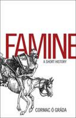 Cormac O Grada - Famine: A Short History - 9780691147970 - V9780691147970