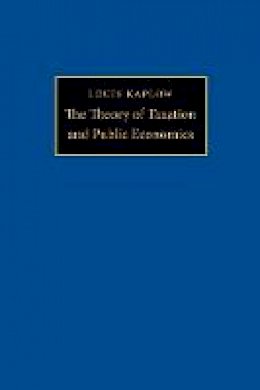 Louis Kaplow - The Theory of Taxation and Public Economics - 9780691148212 - V9780691148212