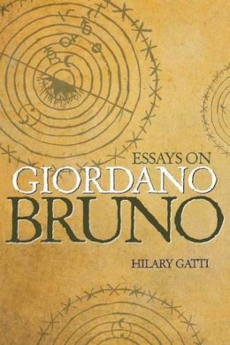 Hilary Gatti - Essays on Giordano Bruno - 9780691148397 - V9780691148397