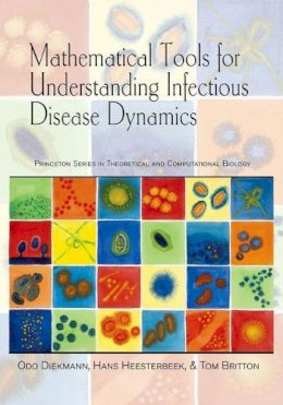 Odo Diekmann - Mathematical Tools for Understanding Infectious Disease Dynamics - 9780691155395 - V9780691155395