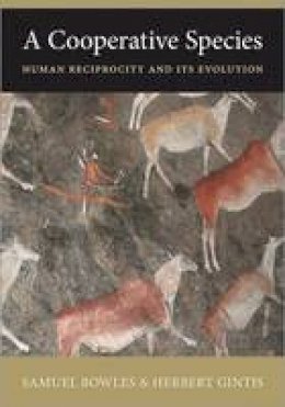 Samuel Bowles - A Cooperative Species: Human Reciprocity and Its Evolution - 9780691158167 - V9780691158167