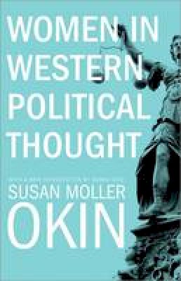 Susan Okin - Women in Western Political Thought - 9780691158341 - V9780691158341