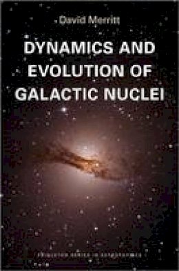 David Merritt - Dynamics and Evolution of Galactic Nuclei - 9780691158600 - V9780691158600