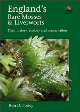 Ron D. Porley - England´s Rare Mosses and Liverworts: Their History, Ecology, and Conservation - 9780691158716 - V9780691158716
