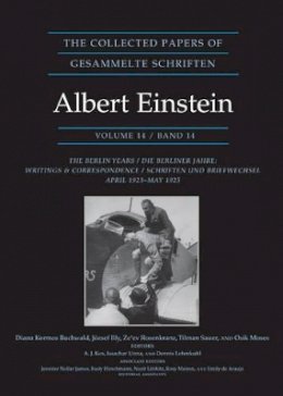 Albert Einstein - The Collected Papers of Albert Einstein, Volume 14: The Berlin Years: Writings & Correspondence, April 1923–May 1925 - Documentary Edition - 9780691164106 - V9780691164106