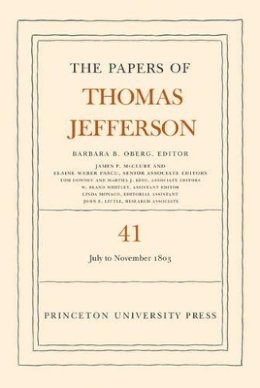 Thomas Jefferson - The Papers of Thomas Jefferson, Volume 41: 11 July to 15 November 1803 - 9780691164205 - V9780691164205