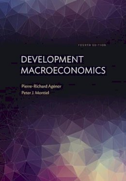 Pierre-Richard Agénor - Development Macroeconomics: Fourth Edition - 9780691165394 - V9780691165394