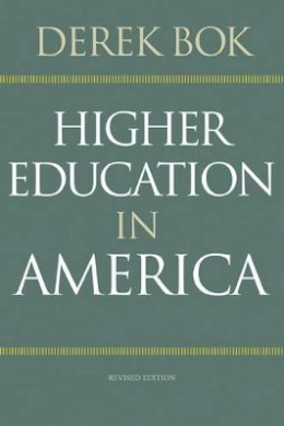 Derek Bok - Higher Education in America: Revised Edition - 9780691165585 - V9780691165585