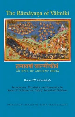 Robert P. Goldman - The Ramaya?a of Valmiki: An Epic of Ancient India, Volume VII: Uttaraka??a - 9780691168845 - V9780691168845