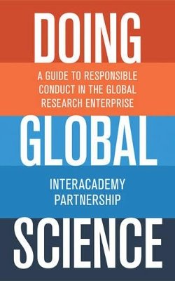 Interacademy Partnership - Doing Global Science: A Guide to Responsible Conduct in the Global Research Enterprise - 9780691170756 - V9780691170756