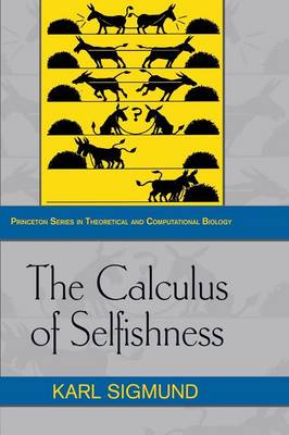 Karl Sigmund - The Calculus of Selfishness - 9780691171081 - V9780691171081