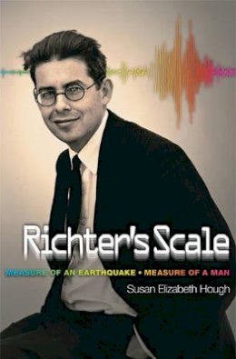 Susan Elizabeth Hough - Richter´s Scale: Measure of an Earthquake, Measure of a Man - 9780691173283 - V9780691173283