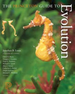 Jonathan B. Losos - The Princeton Guide to Evolution - 9780691175874 - V9780691175874