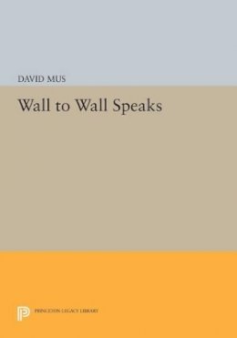 David Mus - Wall to Wall Speaks - 9780691601892 - V9780691601892