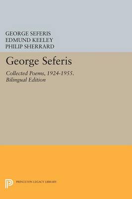 George Seferis - George Seferis: Collected Poems, 1924-1955. Bilingual Edition - Bilingual Edition - 9780691614328 - V9780691614328